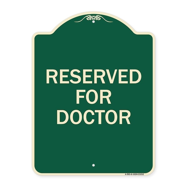 Signmission Reserved for Doctor Heavy-Gauge Aluminum Architectural Sign, 24" x 18", G-1824-23212 A-DES-G-1824-23212 - main